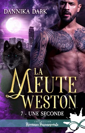 La Meute Weston, Tome 7 : Une seconde